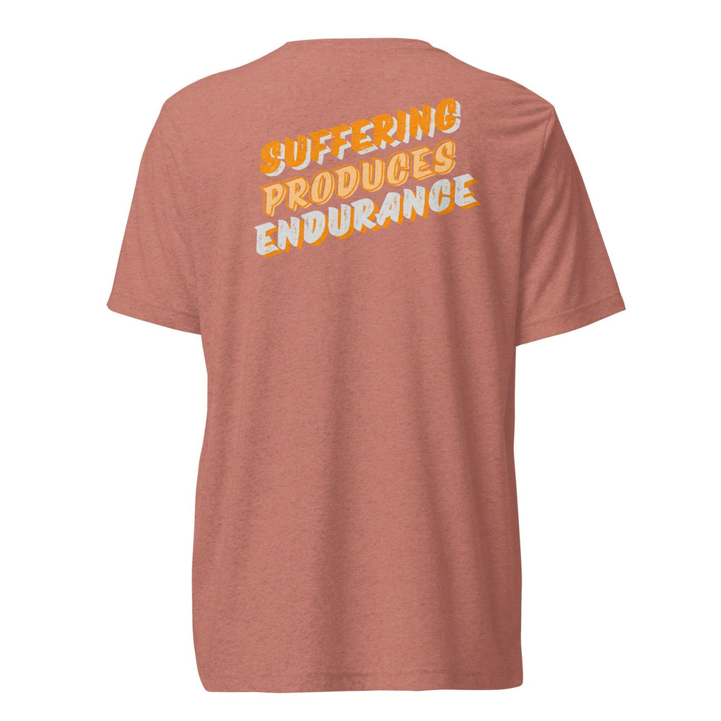 "Suffering Produces Endurance" Unisex T-Shirt - Crowned Kingdom Collection